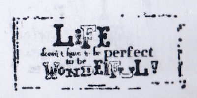 Life Doesnt Have To Be Perfect s